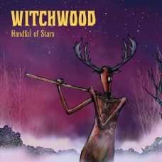 WITCHWOOD - Handul Of Stars (2019) LP